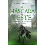 A Máscara da Peste (As Crônicas do Apocalipse Livro 2)
