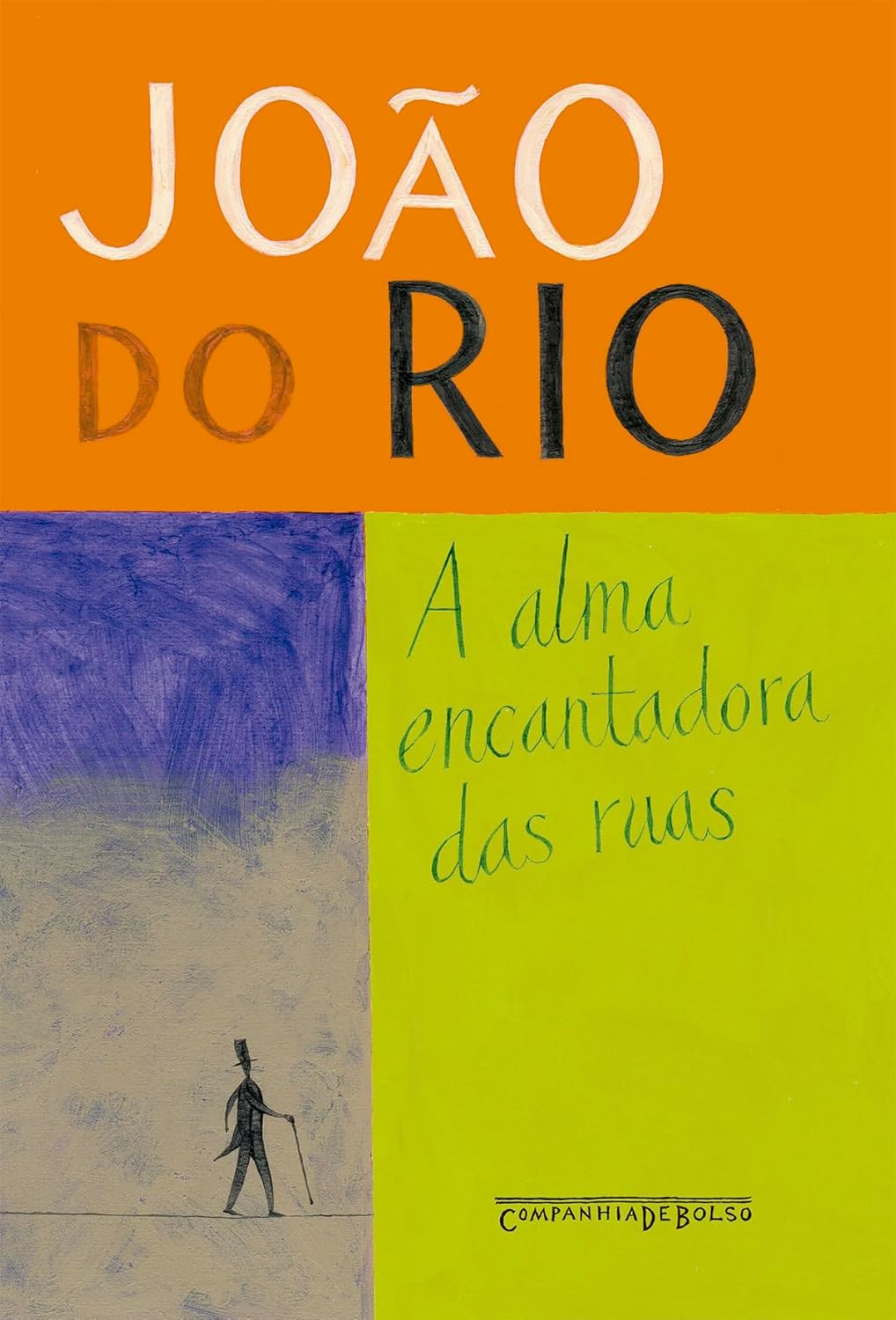 A-alma-encantadora-das-ruas-Cronicas.jpg A alma encantadora das ruas: Crônicas