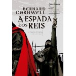 A espada dos reis (Vol. 12 Crônicas Saxônicas)