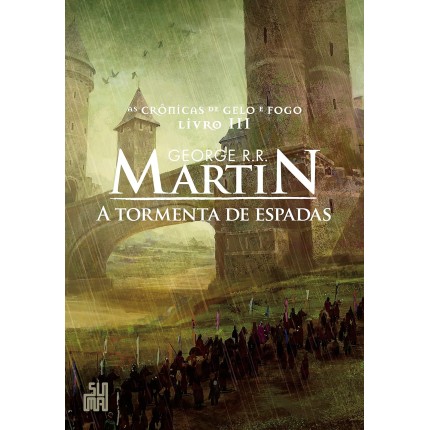 A tormenta de espadas: As Crônicas de Gelo e Fogo, volume 3
