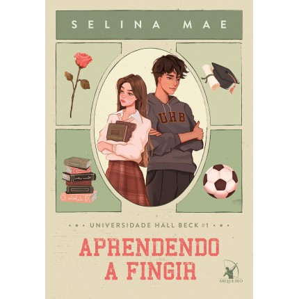 Aprendendo a fingir (Universidade Hall Beck - Livro 1)