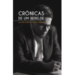 Crônicas de um rebelde