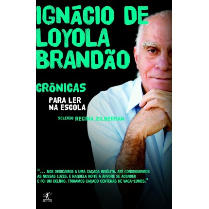 Crônicas para ler na escola - Ignácio de Loyola Brandão