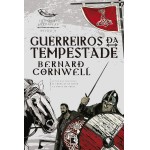 Guerreiros da tempestade (Vol. 9 Crônicas Saxônicas)