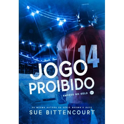 Jogo Proibido (Amores no Gelo Livro 1)