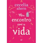 Meu encontro com a vida – A nova edição da surpreendente e emocionante história da mesma autora de “P.S. Eu te amo” - Imagem 2
