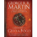 O mundo de gelo e fogo: A história não contada de Westeros e da Guerra dos Tronos
