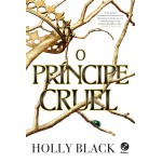O príncipe cruel (Vol. 1 O Povo do Ar)