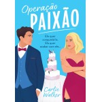 Operação paixão: Ele quer conquistá-la. Ela quer acabar com ele...