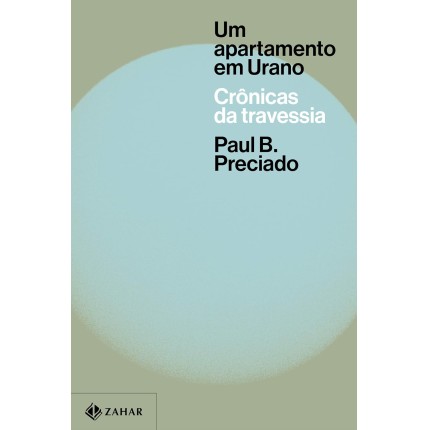 Um apartamento em Urano: Crônicas da travessia