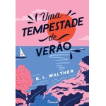 Uma tempestade de verão: (Sucesso no TikTok)