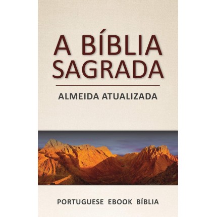 A Bíblia Sagrada: Almeida Atualizada (Portuguese)