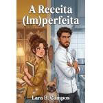 A RECEITA (IM)PERFEITA