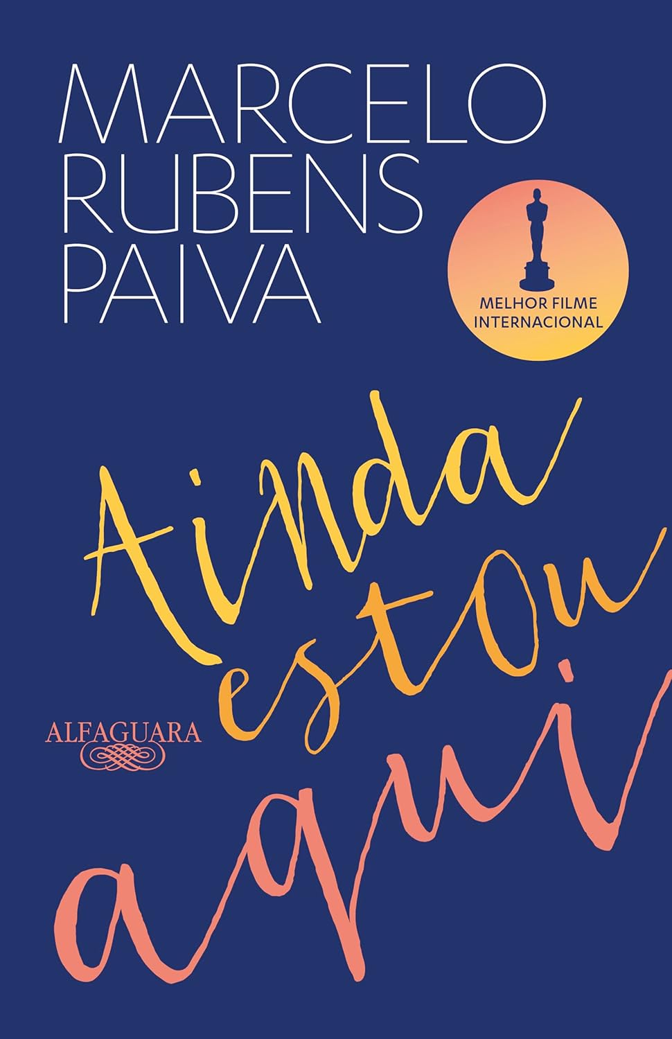 Ainda-estou-aqui-O-livro-que-deu-origem-ao.jpg Ainda estou aqui - O livro que deu origem ao filme