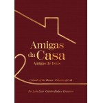 Amigas da Casa : Amigas de Deus