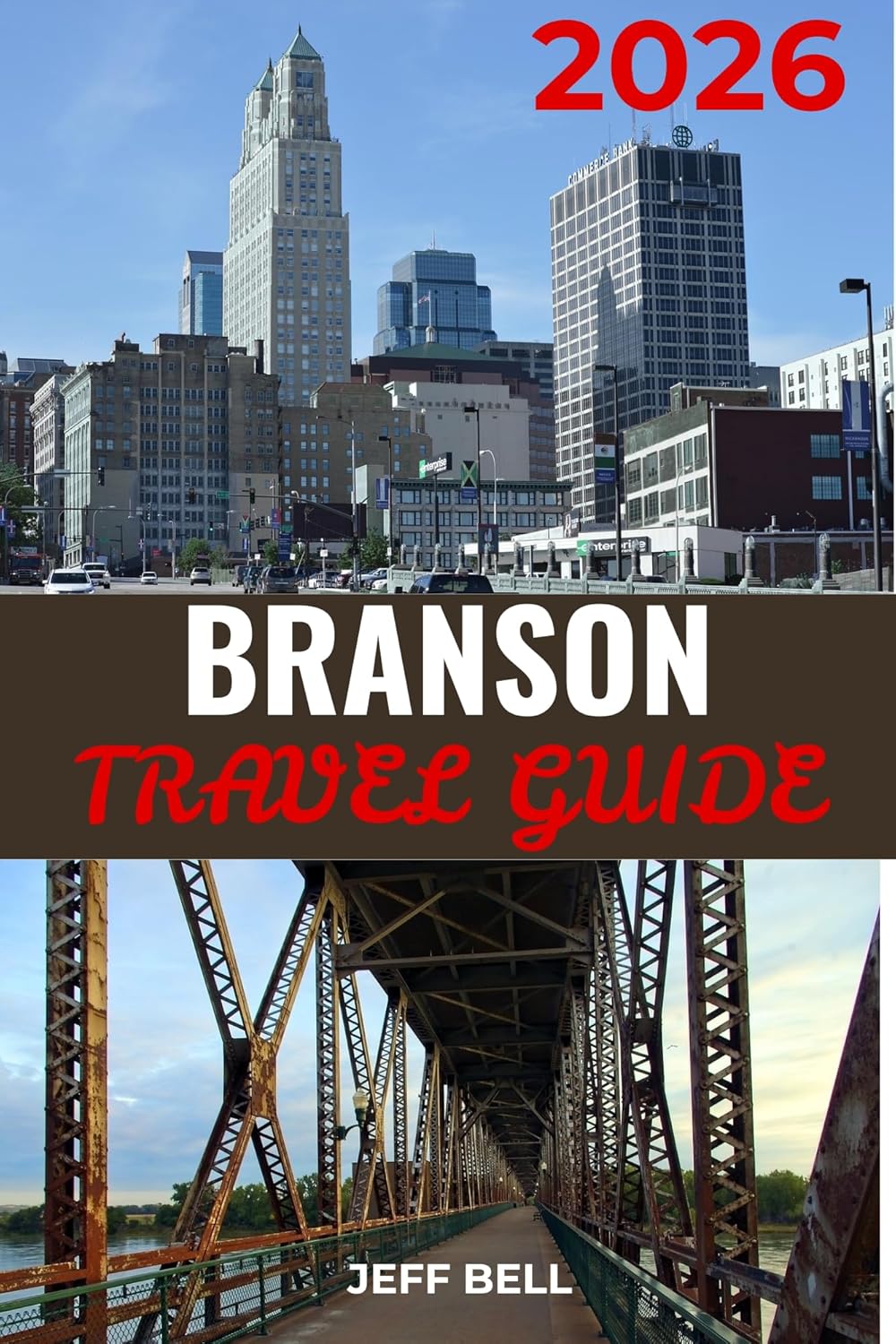 Branson-Travel-Guide-2026-Navigating-the-Ozarks-Essential-Missouri.jpg Branson Travel Guide 2026 : Navigating the Ozarks: Essential Missouri Vacation Planning for Families and Adventure Seekers (English Edition)