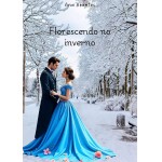 Florescendo no Inverno