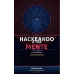 HACKEANDO A TUA MENTE : O Guia de PNL para Jovens Protagonistas
