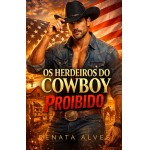 Os Herdeiros do Cowboy Proibido