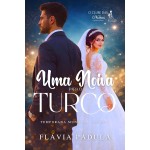 Uma Noiva para o Turco (O CLUBE DAS NOIVAS - TEMPORADA MUNDIAL Livro 1)