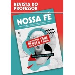 Deuses Fake - Revista do professor: Ídolos antigos e desafios atuais (Nossa Fé Livro 101)