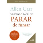 O método fácil de parar de fumar - Edição Revista para Cigarro e Vape