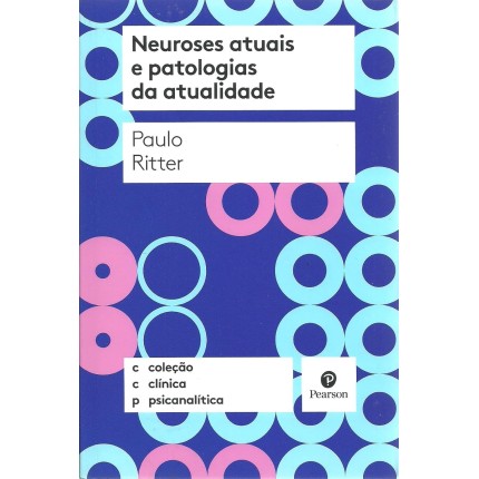Neuroses atuais e patologias da atualidade