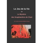 Le Jeu de la Vie ou Le Mystère des Scaphandres de Chair (French Edition)