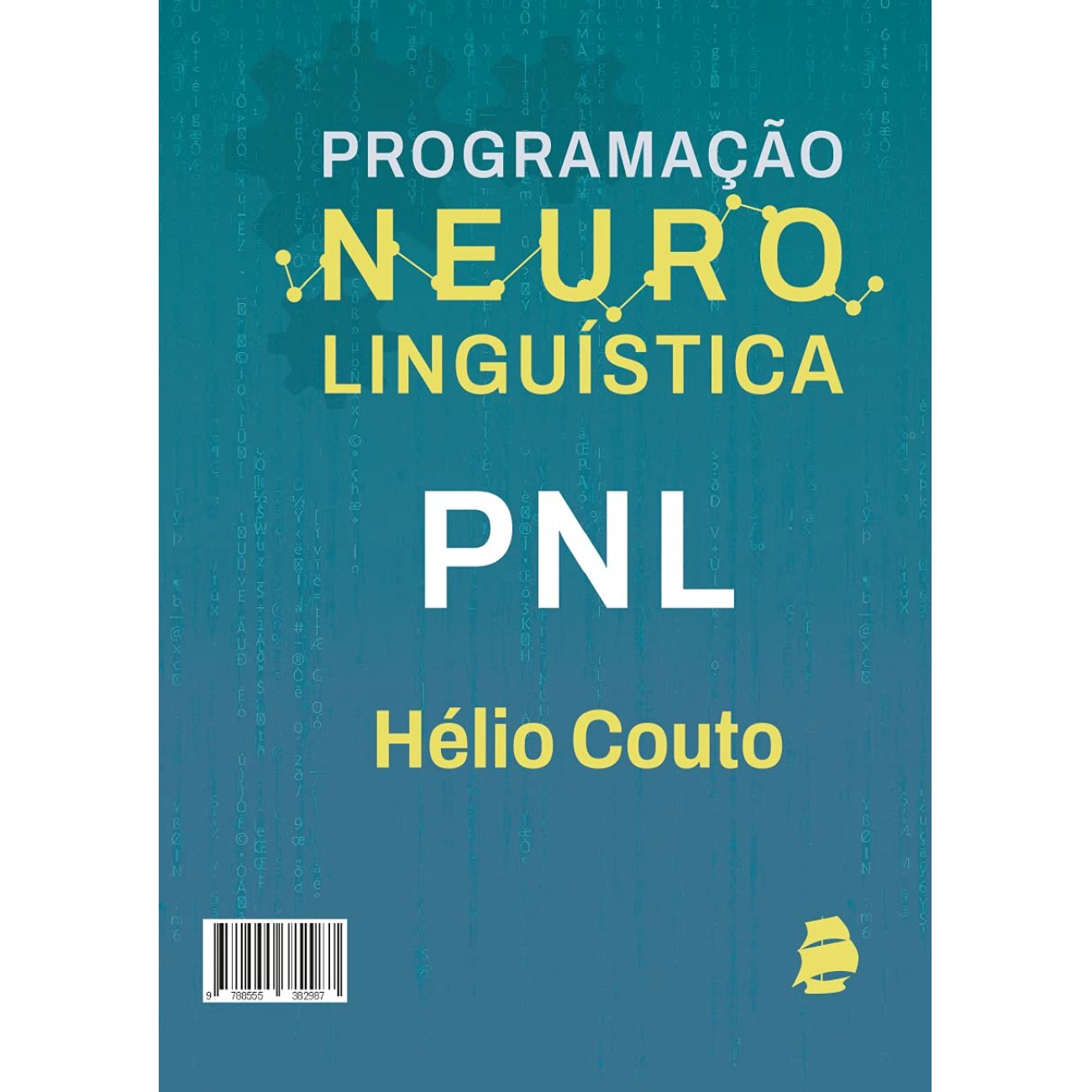 PNL: Programação Neuro Linguística