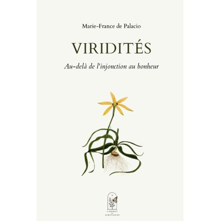 Viridités: Au-delà de l’injonction au bonheur (French Edition)